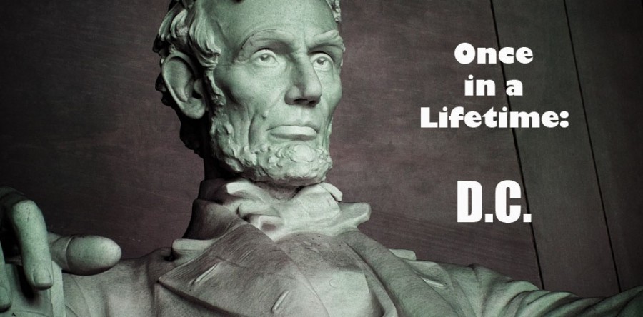 Once in a Lifetime: D.C.
