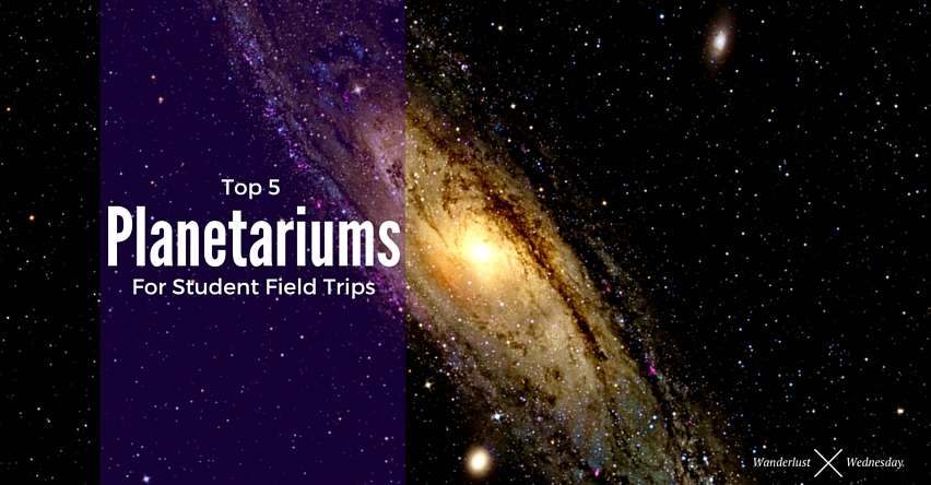 Top 5 Planetariums for Student Field Trips