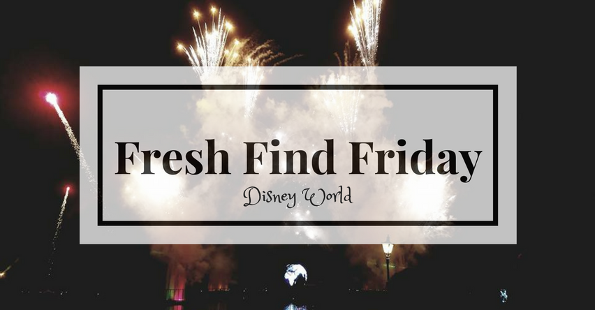Fresh Find Friday: Disney World