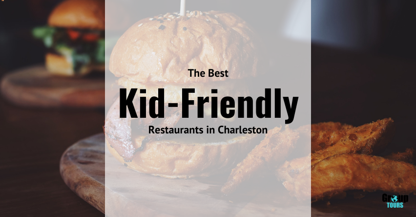 The Best Kid-Friendly Restaurants in Charleston