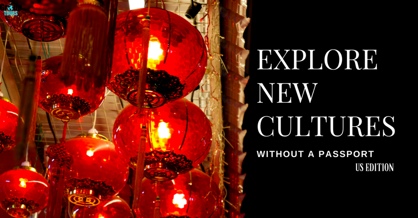 Explore New Cultures Without a Passport: US Edition