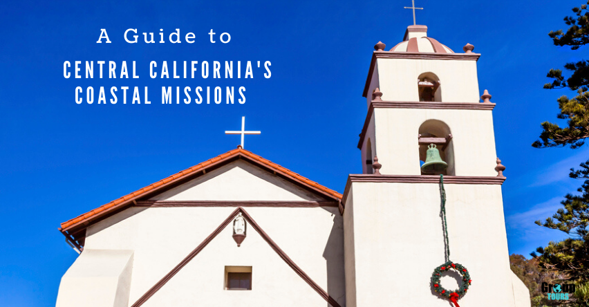 A Guide to Central California’s Coastal Missions
