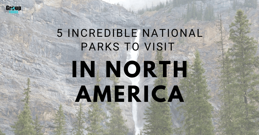 5 Incredible National Parks to Visit blog title over Large waterfall coming down mountain into forest