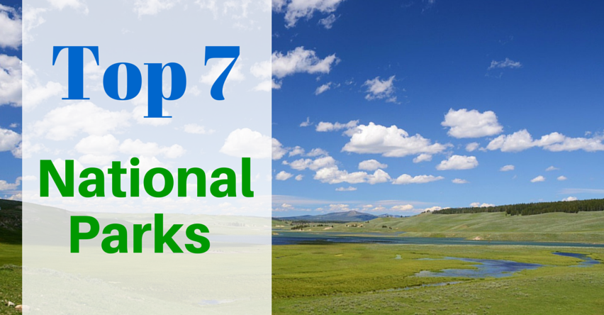 Top 7 National Parks in the U.S.A. blog title over field with river