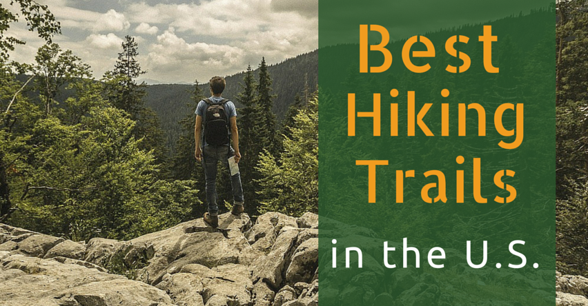 Best Hiking Trails in the U.S.