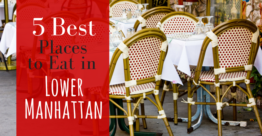 5 Best Places to Eat in Lower Manhattan | Group Tours