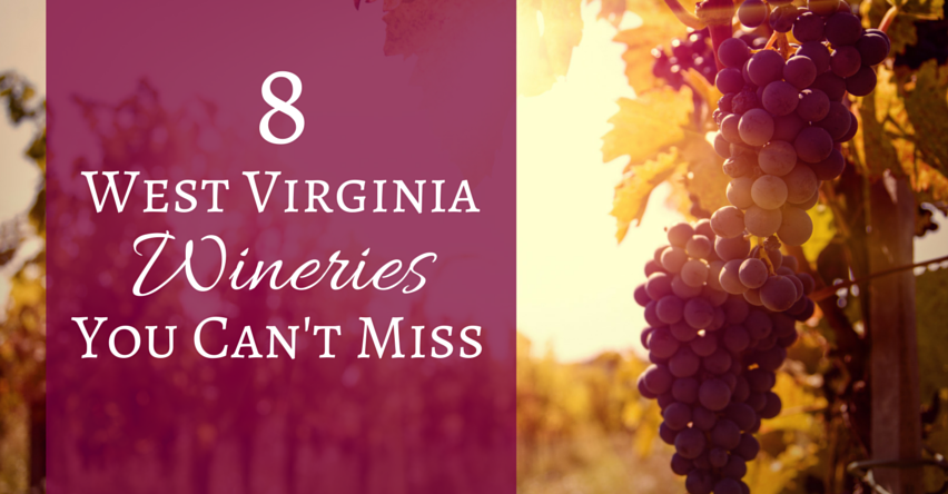 8 West Virginia Wineries You Can’t Miss
