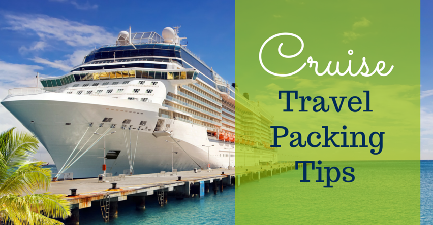 Cruise Travel Packing Tips blog title next to cruise ship in dock