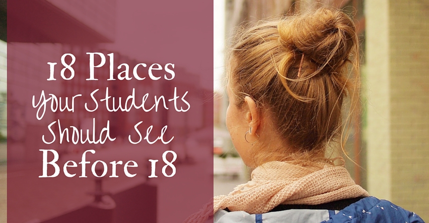 18 Places Your Students Should See Before 18 blog title next to woman walking down the street