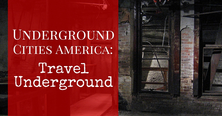 Underground Cities America: Travel Underground