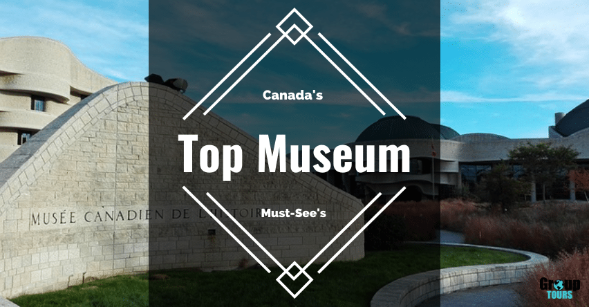 Canada’s Top Museum Must-Sees in front of musée canadien de l'histoire