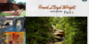 Frank Lloyd Wright Across America: Part 1 blog title surrounded by images of Frank Lloud Wright architecture