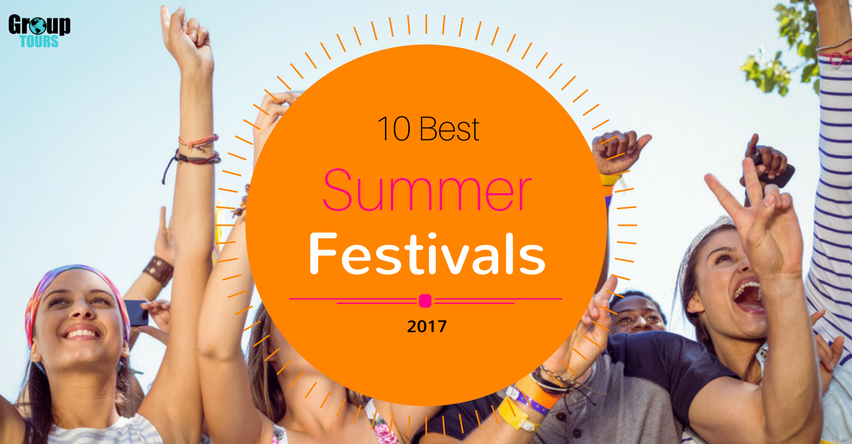 10 Best Summer Festivals 2017