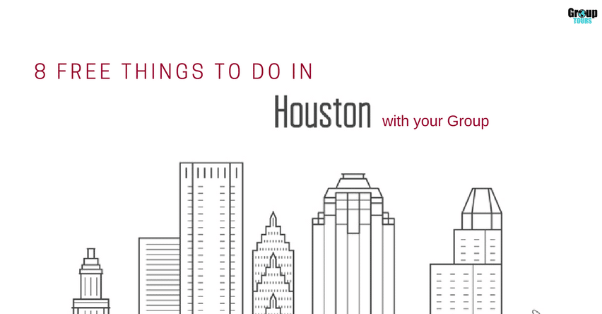 8 Free Things to Do in Houston with your Group blog title over drawing of skyline