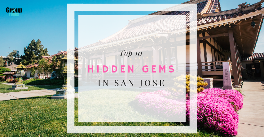 Top 10 Hidden Gems in San Jose
