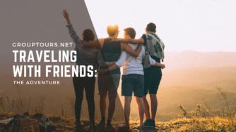 Traveling with Friends: The Adventure